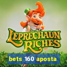 bets 160 aposta